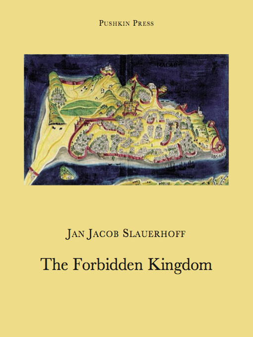 Title details for The Forbidden Kingdom by Jan Jacob Slauerhoff - Available